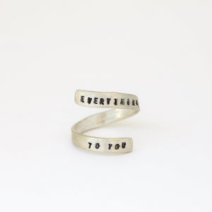 "Everything carries me to you" -Pablo Neruda Wrap Ring