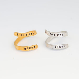 "If not now when?" Wrap Ring