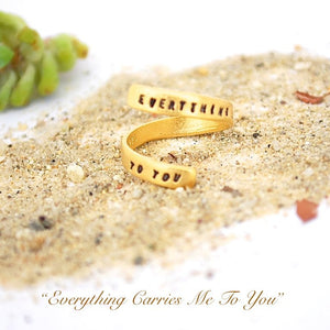 "Everything carries me to you" -Pablo Neruda Wrap Ring